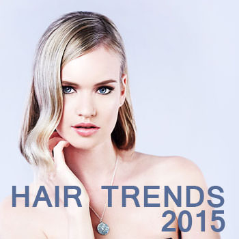 2015 Hair Trends