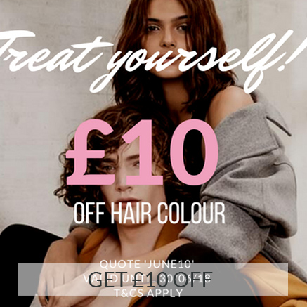 Get £10 OFF Your Hair Colour in June! Get £10 OFF Your Hair Colour in June!
