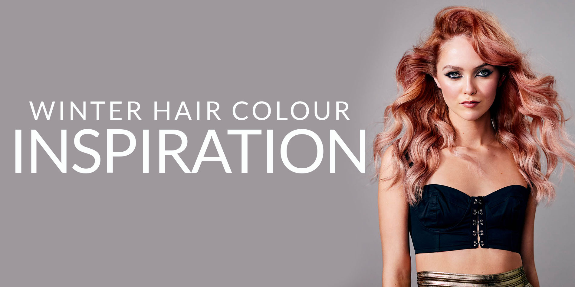 Winter Hair Colour Inspiration banner Winter Hair Colour Inspiration banner